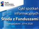 Spotkania informacyjne „Środa z funduszami dla zainteresowanych założeniem działalności gospodarczej"